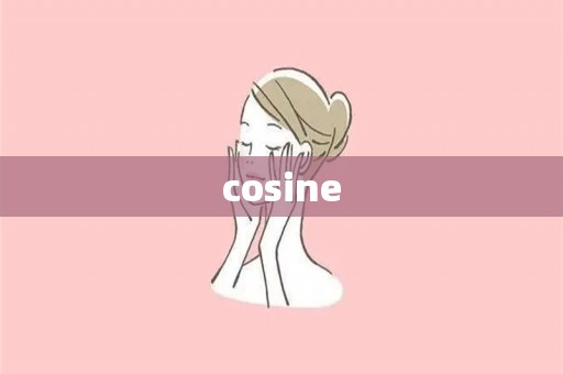 cosine